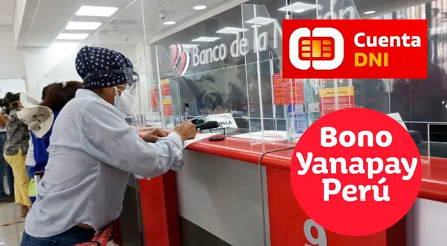 Revisa como validar tus datos para cobrar el Bono Yanapay.