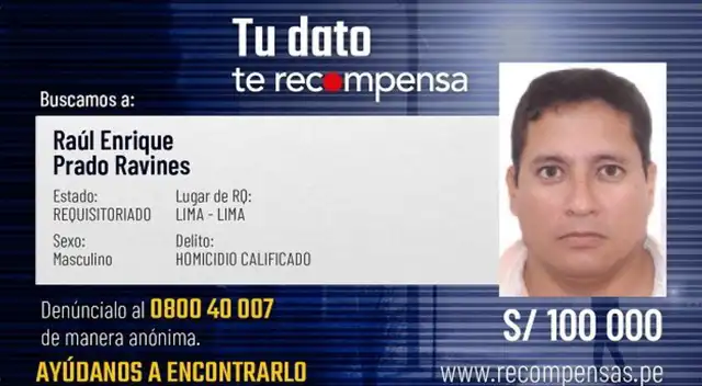 Escuadrón de la muerte: ofrecen 100 mil soles de recompensa por información sobre el paradero de Raúl Prado Ravines