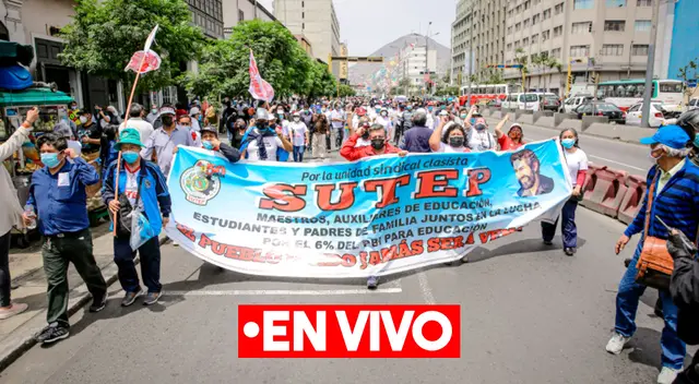 Últimas incidencias de la marcha del Sutep EN VIVO.