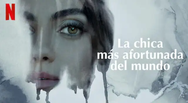 La chica más afortunada del mundo: ¿Tendrá segunda parte en Netflix?