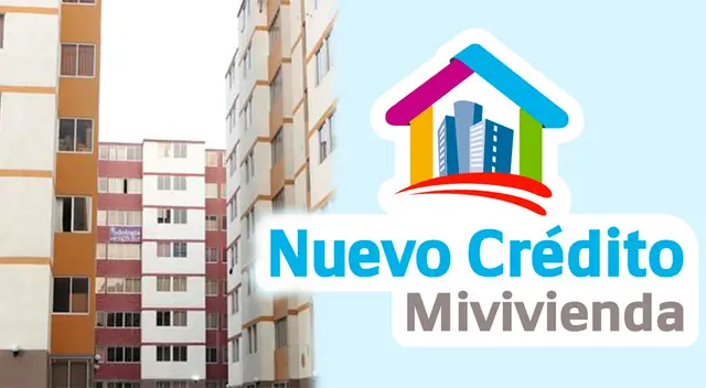 Mira aquí los requisitos que necesitas cumplir para acceder al Nuevo Crédito Mivivienda.