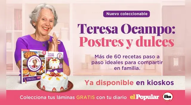 Obtén el coleccionable de Postres y Dulces de Teresa Ocampo, gratis gracias a tu diario el Popular.