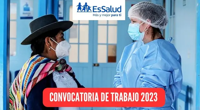 Descubre las ofertas laborales que ofrece EsSalud a nivel nacional.