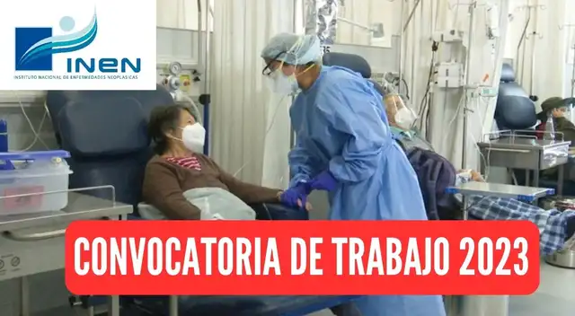 Descubre las ofertas laborales que viene solicitando el INEN.