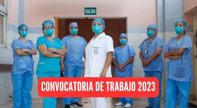 Conoce la nueva convocatoria de trabajo que viene solicitando el Ministerio de Salud.