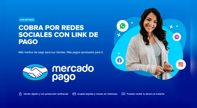 Mercado Pago. Cobra ahora por redes sociales con Link de Pago.