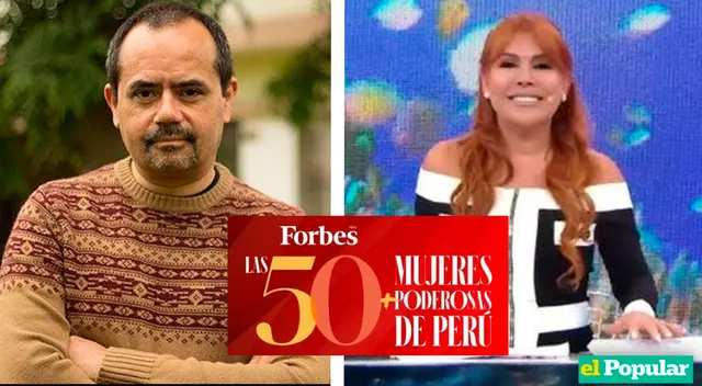 El guionista cuestionó duramente a Magaly Medina por querer ser parte de la lista de mujeres poderosas de Forbes.