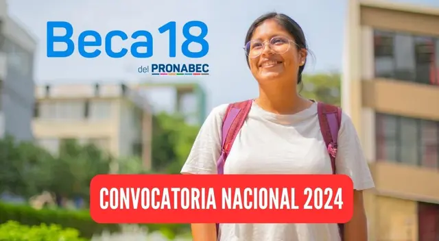 Beca 18 2024 contará con 10 mil becas integrales para carreras universitarias y técnicas.