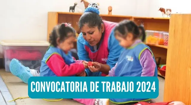 El programa social Cuna Más ofrece 61 puestos de trabajo a nivel nacional.