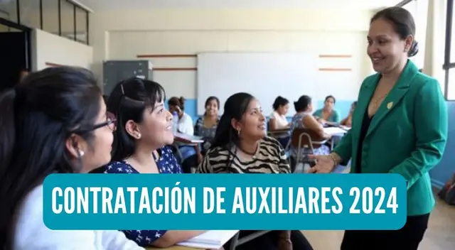 El Ministerio de Educación publicó todos los detalles de la Contratación de Auxiliares 2024.