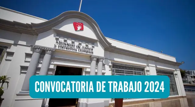 Revisa todos los detalles de los requisitos generales y específicos de la convocatoria de trabajo del Minjus.