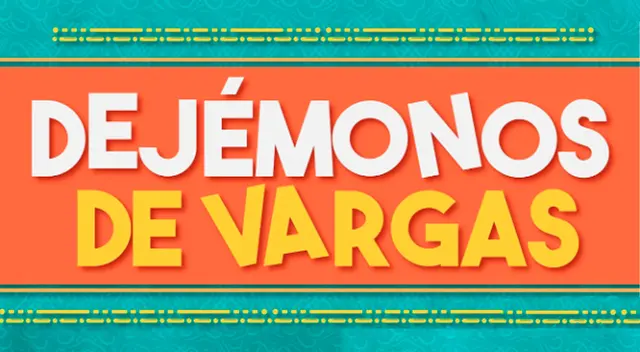 Final explicado de Dejémonos de Vargas