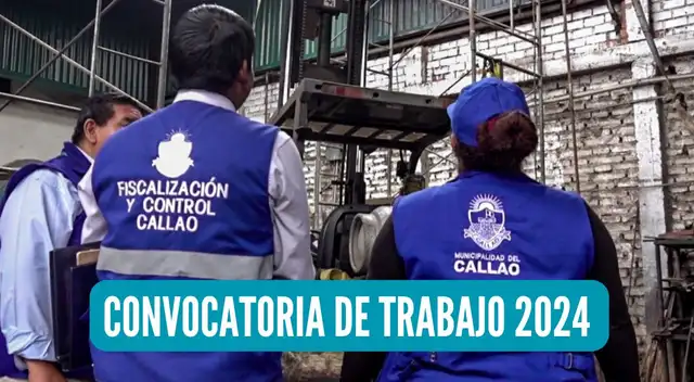 Estas son las ofertas de trabajo disponibles en la convocatoria de trabajo 2024 de la Municipalidad del Callao.