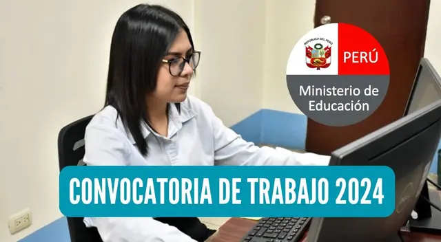 Estas son las ofertas laborables disponibles en la convocatoria CAS del Minedu.