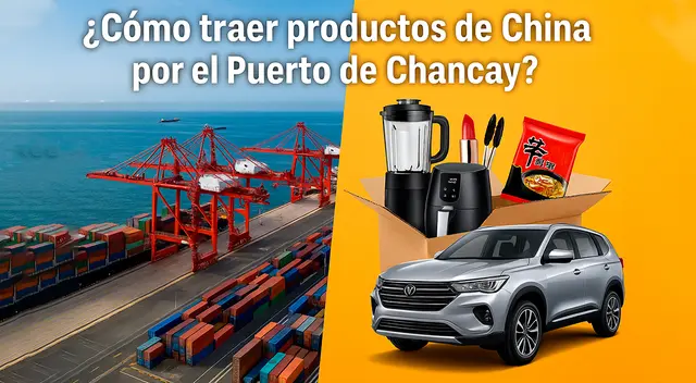 Guía para traer productos chinos al Perú vía Chancay