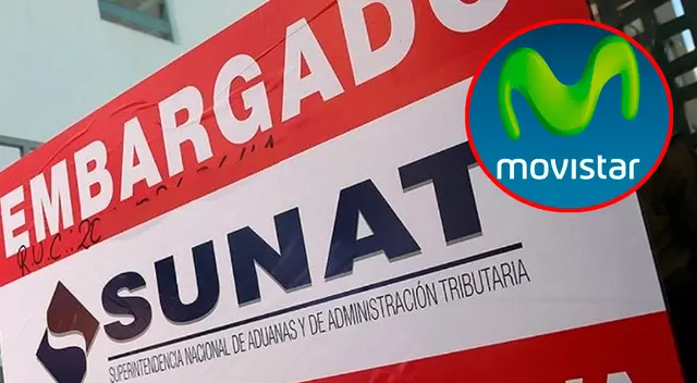 Sunat embarga a Telefónica del Perú por no cumplir con pagos.