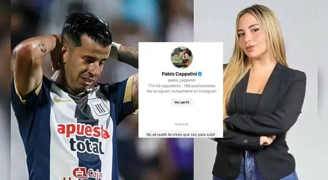 El exjugador de Alianza Lima, Pablo Ceppelini, envió desatinados comentarios en contra de la periodista. Foto: composición EP El exjugador de Alianza Lima, Pablo Ceppelini, envió desatinados comentarios en contra de la periodista. Foto: composición EP