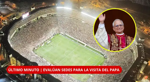 Las Palmas o el Monumental: las sedes que evalúa el Vaticano para los eventos del papa León XIV.
