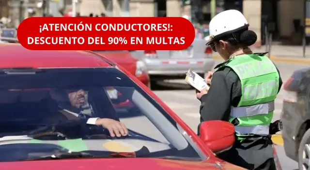 ¿Cómo obtener el descuento del 90% en multas? Pasos, plazos y lista de papeletas que sí califican.