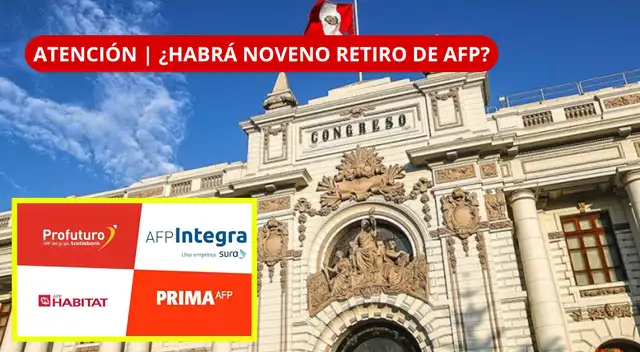 ¡VUELVE EL RETIRO AFP! ¿HABRÁ NOVENO? ¡VUELVE EL RETIRO AFP! ¿HABRÁ NOVENO?