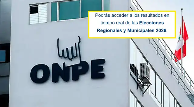 Resultados ONPE de las Elecciones Regionales y Municipales 2026: LINK OFICIAL para ver quién va ganando en tu distrito y región.