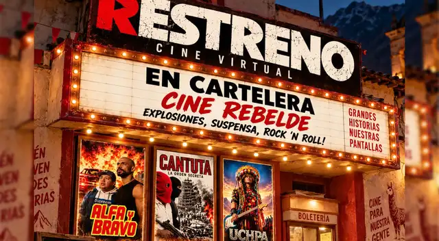 La cartelera inaugural de la sala de cine virtual estará conformada por las películas Alfa y Bravo, Cantuta y Uchpa, la película.