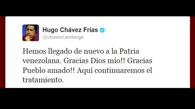 Tuit de Hugo Chávez informando de su llegada a Venezuela.