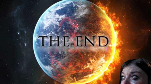 El fin del mundo de la Tierra.
