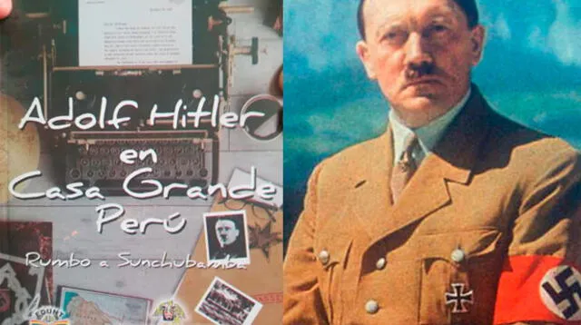 Libro revela que dictador alemán estuvo en el norte de Perú