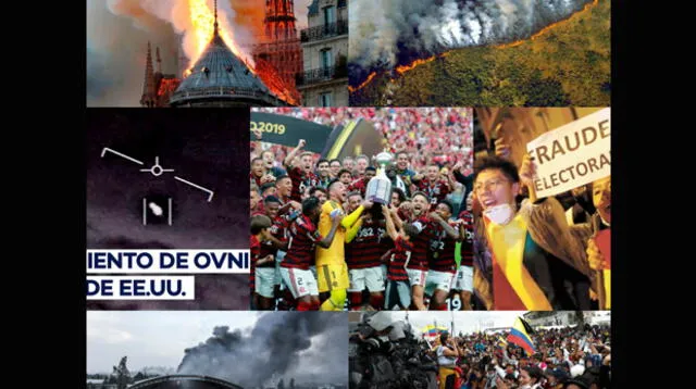 2019 | Los 7 hechos más relevantes en el mundo de este año: Copa América, Incendio Notre Dame, Donald Trump, Área 51, Conflictos en Chile, Protestas en Bolivia, Levantamiento de indígenas en Ecuador