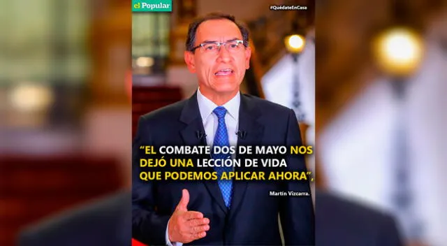 "El Combate de Dos de Mayo nos dejó una lección de vida que podemos aplicar ahora", indicó Vizcarra.