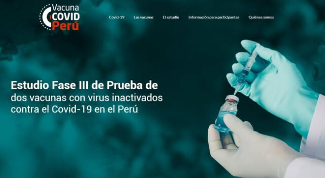 Está es la página web del estudio Fase III de Prueba de dos vacunas con virus inactivados contra el coronavirus en Perú.