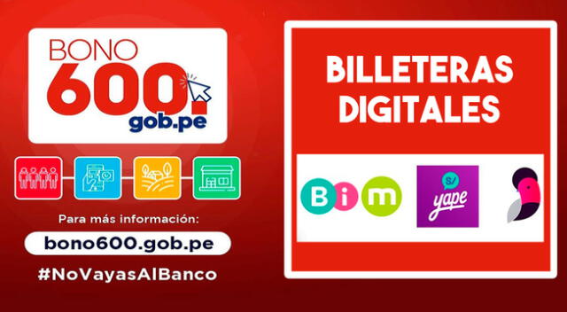 Las billeteras digitales es una modalidad de pago del bono 600