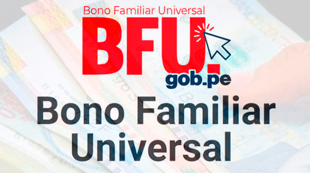 Conoce AQUÍ cómo cobrar el Bono Familiar Universal