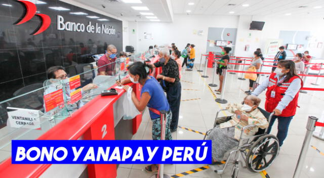 Requisitos para cobrar el Bono Yanapay Perú