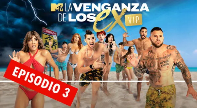 ¿Cuándo estrena el capítulo 3 de La Venganza de los ex VIP?
