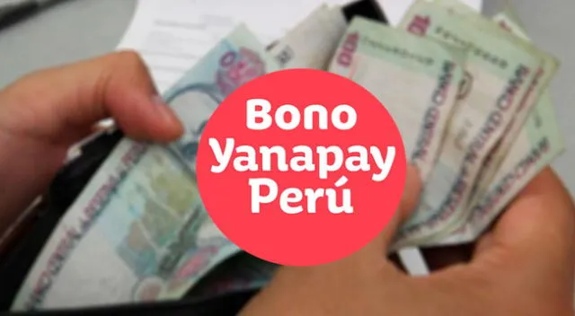 LINK Bono Yanapay 350 para conocer si acceden al beneficio económico.