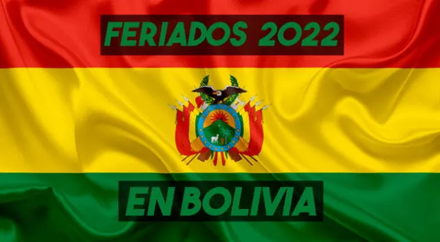 Mira el calendario oficial de feriados en Bolivia para este 2022.