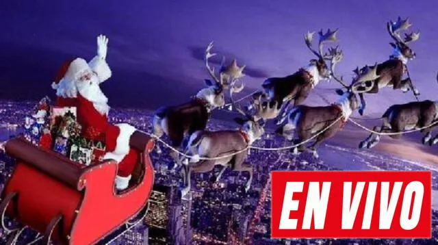 Sigue el recorrido de Papa Noel por el mundo EN VIVO.