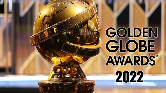 Los Globos de Oro 2022 se celebrará el 9 de enero.