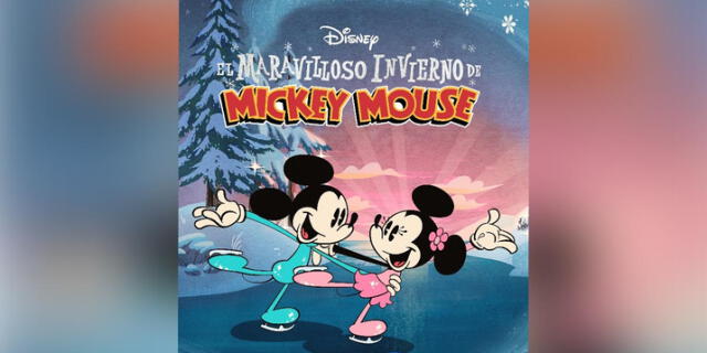 El 18 de febrero Disney+ estrena El Maravilloso Invierno de Mickey Mouse