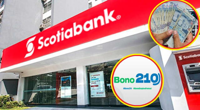 Bono 210 para beneficiarios con cuentas en el Scotiabank