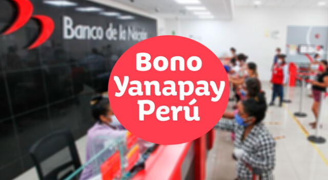 Consulta AQUI hasta cuándo podrás cobrar el Bono Yanapay 2022.