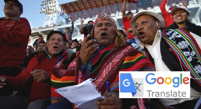 Google incorpora el quechua y el aimara a su traductor para llegar a más personas en el mundo.