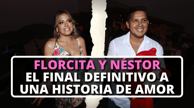 FLORCITA Y NÉSTOR FIN DE SU AMOR