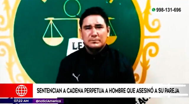 Trujillo: sentencian a cadena perpetua a hombre que asesinó a su pareja [VIDEO]