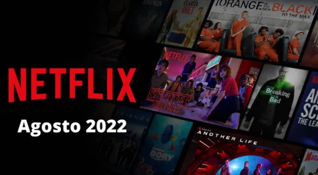 Estrenos en Netflix: revisa la lista de películas y series que podrás ver en agosto 2022