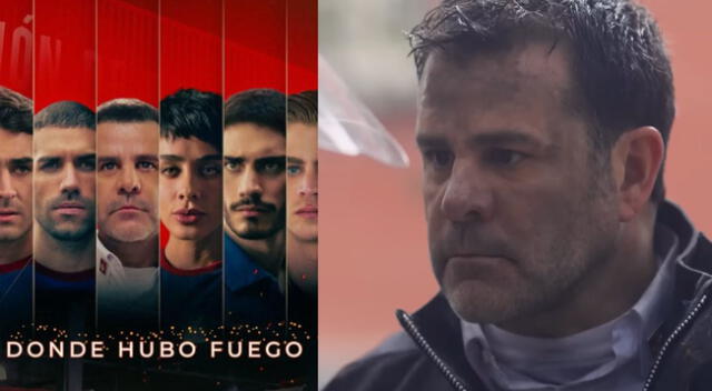 Donde hubo fuego es la nueva serie que se estrenará en Netflix.