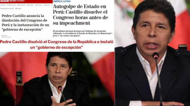 Pedro Castillo generó gran impacto en la prensa extranjera tras disolver el Congreso.