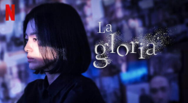 La Gloria: Conoce los detalles de la serie de Netflix que lidera las más vistas del streaming.